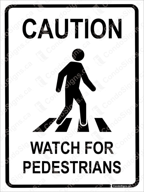 CAUTION-WATCH FOR PEDESTRIANS