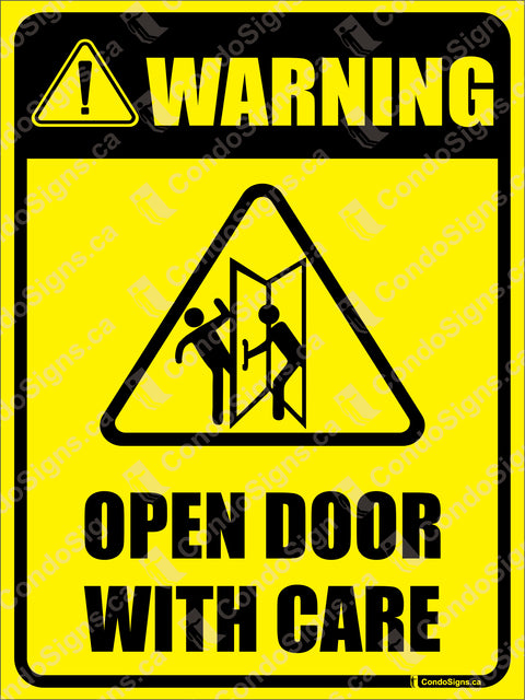 WARNING, OPEN DOOR WITH CARE