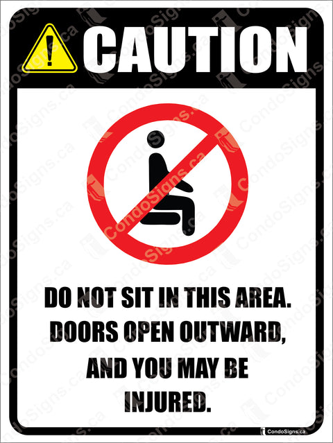 CAUTION, DO NOT SIT IN THIS AREA