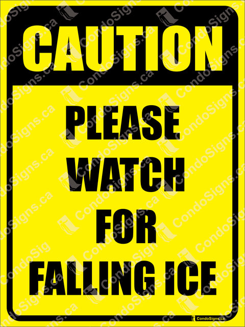 CAUTION, PLEASE WATCH FOR FALLING ICE