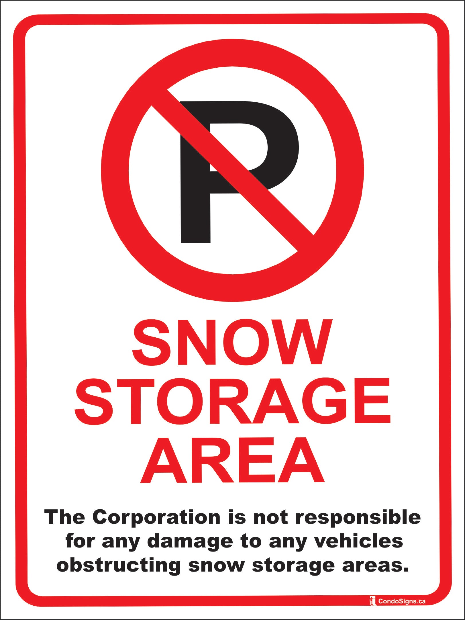 No Parking: Snow Piling Area – The CondoSigns Store