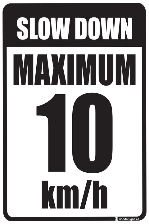 Slow Down, Maximum 10 km/h