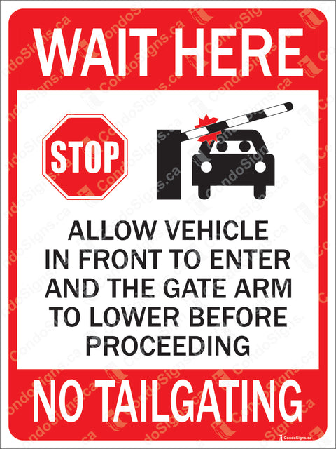 WAIT HERE - NO TAILGATING