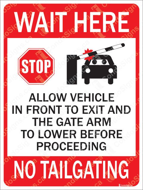 Wait Here, Allow Vehicle in Front To Exit and the Gate Arm to Lower Before Proceeding (No Tailgating)