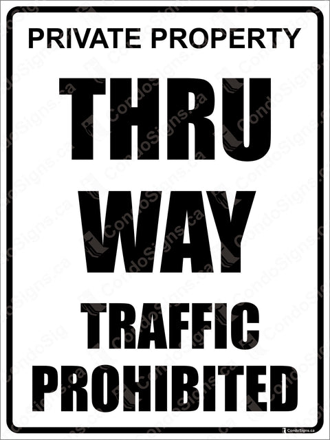 Private Property, Thru Way Traffic Prohibited