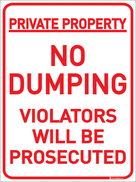 Private Property: No Dumping, Violators Will be Prosecuted