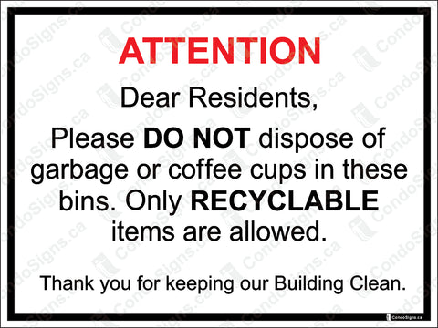 Dear Residents, Please DO NOT Dispose of Garbage or Coffee Cups in These Bins