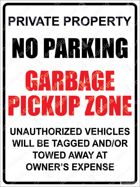 PRIVATE PROPERTY, NO PARKING GARBAGE PICKUP ZONE