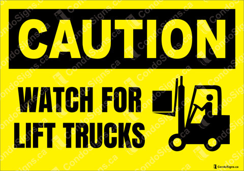 Caution Watch for Lift Trucks (14" x 10")